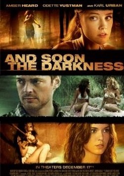 KARANLIK YAKINDA - AND SOON THE DARKNESS İzle