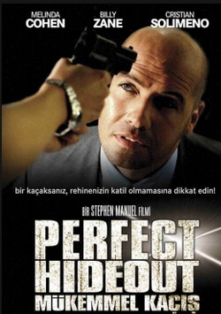 MÜKEMMEL KAÇIŞ - PERFECT HIDEOUT 

İzle